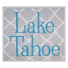 Lake Tahoe Embroidery Font #1 .75″ 1″ 1.25″ 1.5″ 2″