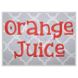 Orange Juice Embroidery Font .75″ 1″ 1.25″ 1.5″ 2″