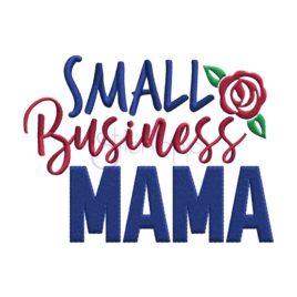 Small Business Mama Embroidery Design