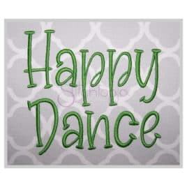 * Happy Dance Embroidery Font 1″ 1.25″ 1.5″ 2″ 2.5″