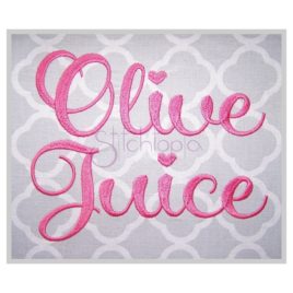 Olive Juice Embroidery Font – 3″ 3.5″ 4″ 5″ 6″