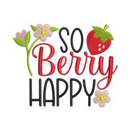 So Berry Happy Embroidery Design