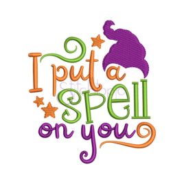I Put A Spell On You Embroidery Design