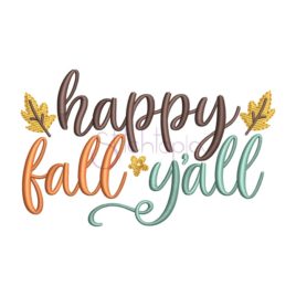 Happy Fall Y’all Embroidery Design