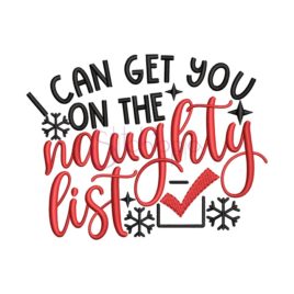 I Can Get You On The Naughty List Embroidery Design