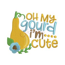 Oh My Gourd I’m Cute Embroidery Design