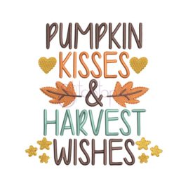 Pumpkin Kisses & Harvest Wishes Embroidery Design