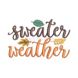 Sweater Weather Embroidery Design