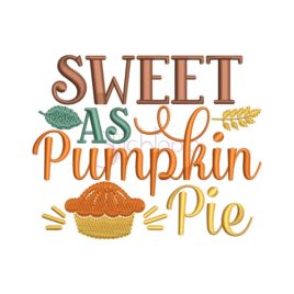 Sweet As Pumpkin Pie Embroidery Design