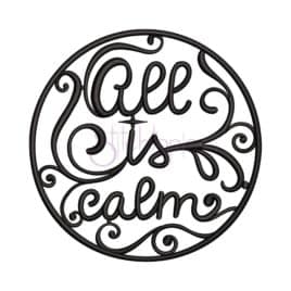 All Is Calm Round Embroidery Design