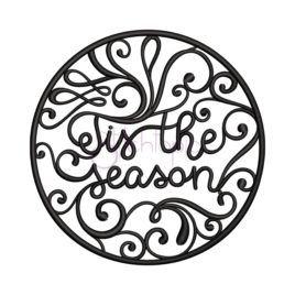 Tis The Season Round Embroidery Design