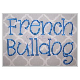 French Bulldog Embroidery Font .75″ 1″ 1.25″ 1.5″ 2″