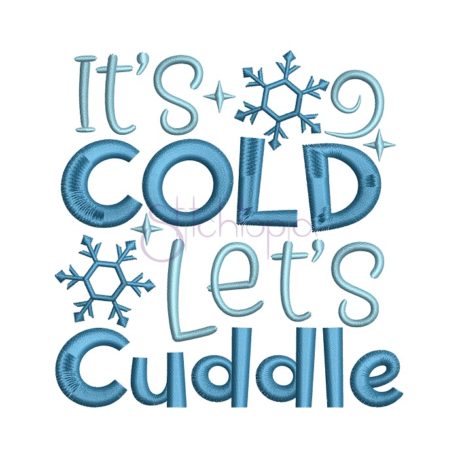 Stitchtopia It's Cold Let's Cuddle Embroidery Design