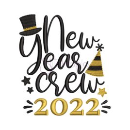 New Year Crew 2022 Embroidery Design