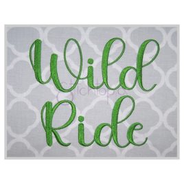 Wild Ride Embroidery Font 1″ 1.25″ 1.5″ 2″ 2.5″