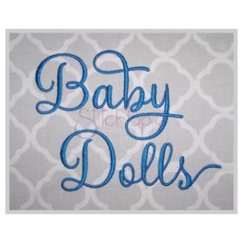 Baby Dolls Embroidery Font 1″ 1.25″ 1.5″ 2″ 2.5″