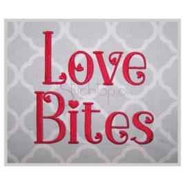 * Love Bites Embroidery Font 1″ 1.25″ 1.5″ 2″ 2.5″