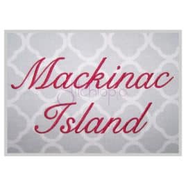 * Mackinac Island Embroidery Font 1″ 1.25″ 1.5″ 2″ 2.5″