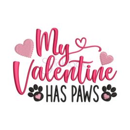 *  My Valentine Has Paws Embroidery Design