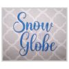 Snow Globe Embroidery Font #1 - 1" 1.25" 1.5" 2" 2.5"