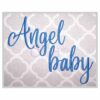 Angel Baby Embroidery Font .75" 1" 1.25" 1.5" 2"