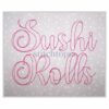 Sushi Rolls Bean Stitch Embroidery Font 1" 1.25" 1.5" 2" 2.5"