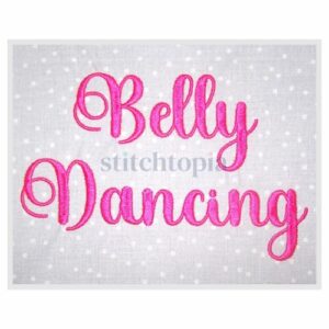 * Belly Dancing Embroidery Font .75" 1" 1.25" 1.5" 2"