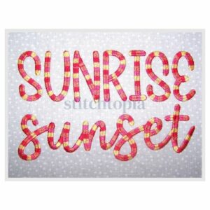 * Sunrise Sunset Embroidery Font .75" 1" 1.25" 1.5" 2"