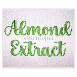 * Almond Extract Embroidery Font .75" 1" 1.25" 1.5" 2"