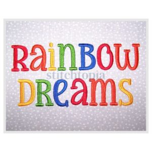 * Rainbow Dreams Embroidery Font 2.5" 3" 3.5" 4" 5"