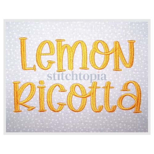 Lemon Ricotta Embroidery Font 2.5" 3" 3.5" 4" 5"