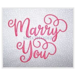 Marry You Embroidery Font 1" 1.25" 1.5" 2" 2.5"