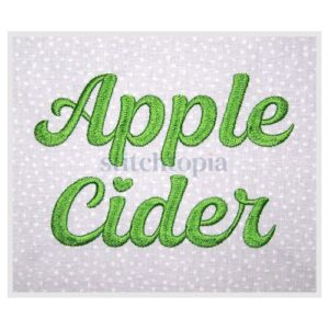 * Apple Cider Embroidery Font 2.5" 3" 3.5" 4" 5"