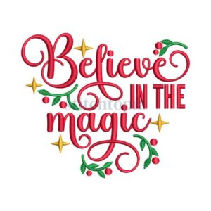 Elegant Believe In The Magic Embroidery Design