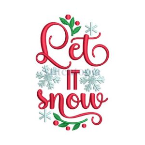Elegant Let It Snow Embroidery Design