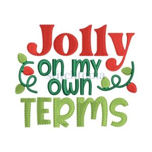 * Jolly On My Own Terms Embroidery Design