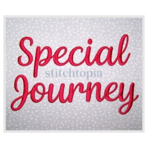 * Special Journey Embroidery Font .75" 1" 1.25" 1.5" 2"