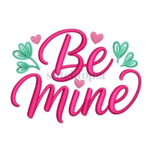 Be Mine Script Embroidery Design