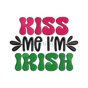 * Kiss Me I'm Irish Bubbly Embroidery Design