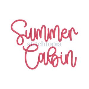 * Summer Cabin Embroidery Font 1" 1.25" 1.5" 2" 2.5"