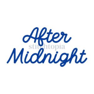 * After Midnight Embroidery Font .75" 1" 1.25" 1.5" 2"