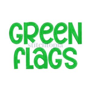 * Green Flags Embroidery Font .75" 1" 1.25" 1.5" 2" 2.5" 3"