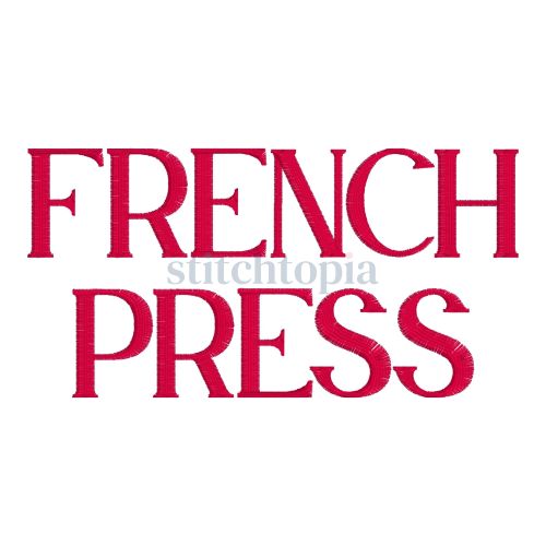 * French Press Embroidery Font .75" 1" 1.25" 1.5" 2"