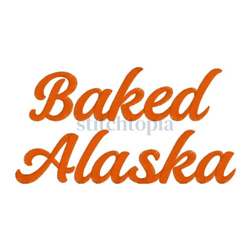 * Baked Alaska Embroidery Font .75" 1" 1.25" 1.5" 2"