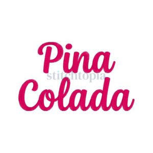 Pina Colada Embroidery Font .75" 1" 1.25" 1.5" 2"