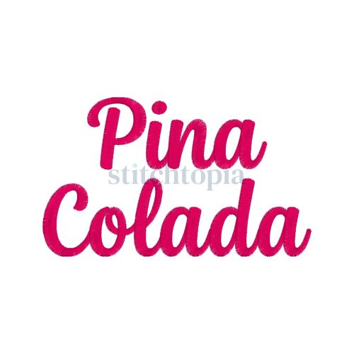 Pina Colada Embroidery Font .75" 1" 1.25" 1.5" 2"