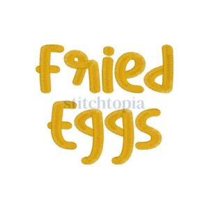 * Fried Eggs Embroidery Font .75" 1" 1.25" 1.5" 2"