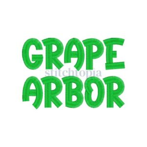 * Grape Arbor Embroidery Font .75" 1" 1.25" 1.5" 2" 2.5" 3"