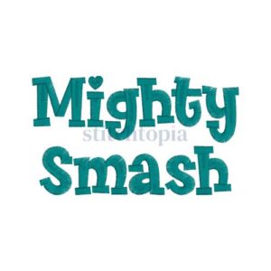 * Mighty Smash Embroidery Font .75" 1" 1.25" 1.5" 2"