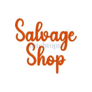 * Salvage Shop Embroidery Font 1" 1.25" 1.5" 2" 2.5"